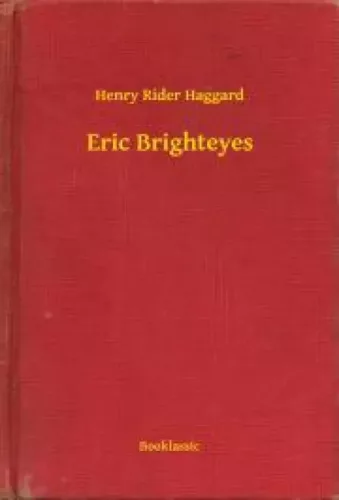 Henry Rider Haggard - Eric Brighteyes (e-könyv)