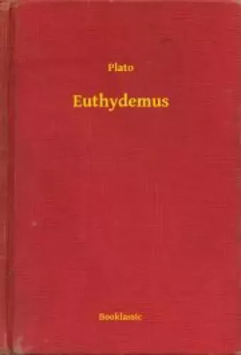 Plato (Platon) - Euthydemus (e-könyv)