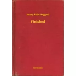 Henry Rider Haggard - Finished (e-könyv)