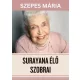 Szepes Mária - Surayana élő szobrai (e-könyv)