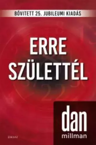 Dan Millman - Erre születtél (e-könyv)