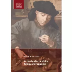  Molnár Attila Károly - A protestáns etika Magyarországon (e-könyv)
