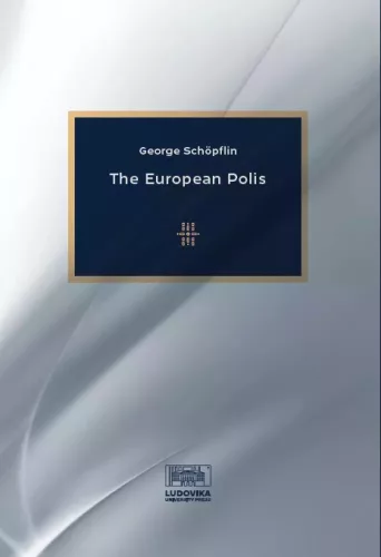 George Schöpflin - The European Polis (e-könyv)