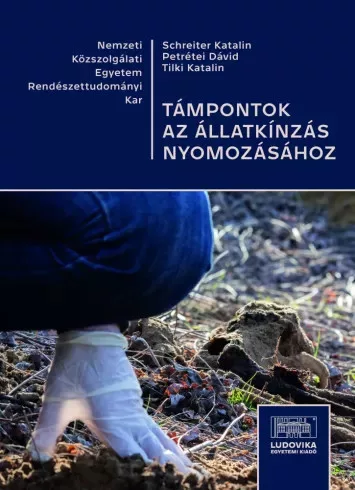 Petrétei Dávid (szerk.) - Támpontok az állatkínzás nyomozásához (e-könyv)