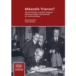 Fülöp Mihály (szerk.) - Második Trianon? (e-könyv)