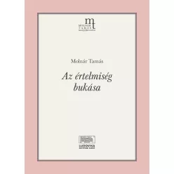 Molnár Tamás - Az értelmiség bukása (e-könyv)
