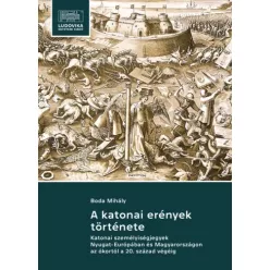 Boda Mihály - A katonai erények története (e-könyv)