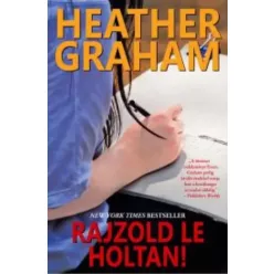 Heather Graham - Rajzold le holtan! (e-könyv)