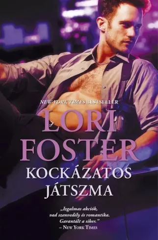 Lori Foster - Kockázatos játszma (e-könyv)