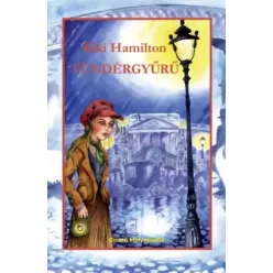 Kiki Hamilton - Tündérgyűrű (e-könyv)