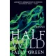 Sally Green - Half Wild – Vadság (e-könyv)