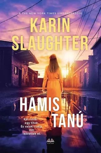 Karin Slaughter - Hamis tanú (e-könyv)