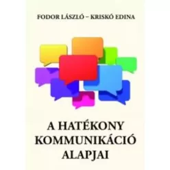   Fodor László, Kriskó Edina - A hatékony kommunikáció alapjai (e-könyv)