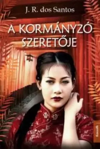 J. R. dos Santos - A kormányzó szeretője (e-könyv)