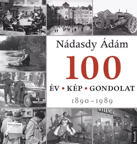 Nádasdy Ádám - 100 év, 100 kép, 100 gondolat (e-könyv)