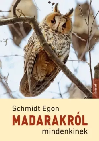 Schmidt Egon - Madarakról mindenkinek (e-könyv)
