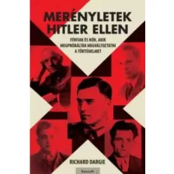 Dargie Richard - Merényletek Hitler ellen (e-könyv)