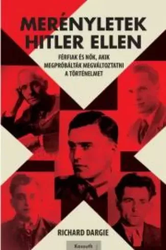 Dargie Richard - Merényletek Hitler ellen (e-könyv)