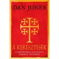Dan Jones - A keresztesek (e-könyv)