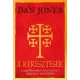 Dan Jones - A keresztesek (e-könyv)
