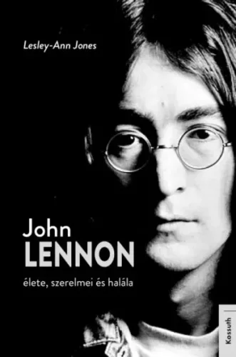 Lesley-Ann Jones - John Lennon élete, szerelmei és halála (e-könyv)