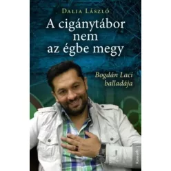   Dalia László - A cigánytábor nem az égbe megy (e-könyv)