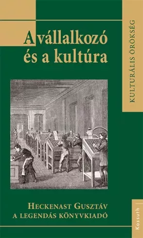 Lipták Dorottya (szerk.) - A vállalkozó és a kultúra (e-könyv)