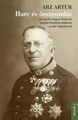 Arz Artúr - Harc és összeomlás (e-könyv)