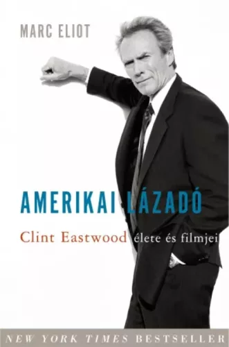 Marc Eliot - Amerikai lázadó (e-könyv)