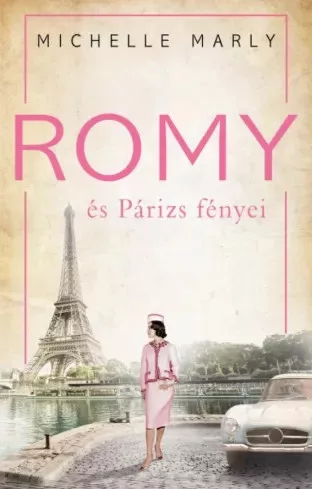 Michelle Marly - Romy és Párizs fényei (e-könyv)