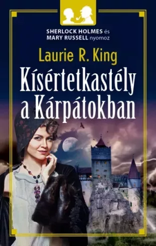 Laurie R. King - Kísértetkastély a Kárpátokban (e-könyv)