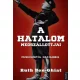 Ruth Ben-Ghiat - A hatalom megszállottjai (e-könyv)