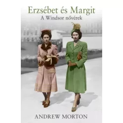 Andrew Morton - Erzsébet és Margit (e-könyv)