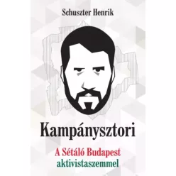 Schuszter Henrik - Kampánysztori (e-könyv)