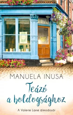Manuela Inusa - Teázó a boldogsághoz (e-könyv)