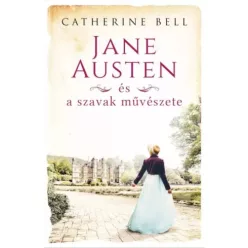   Catherine Bell - Jane Austen és a szavak művészete (e-könyv)