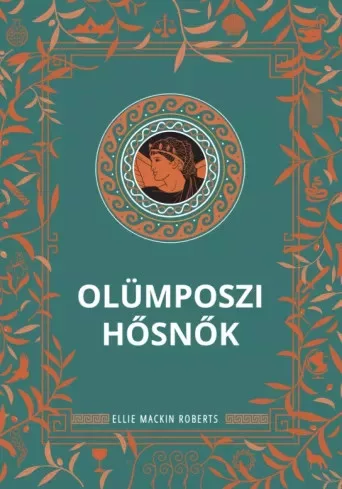Ellie Mackin Roberts - Olümposzi hősnők (e-könyv)