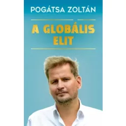 Pogátsa Zoltán - A globális elit (e-könyv)