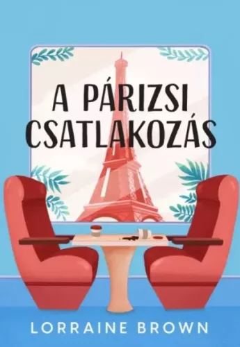 Lorraine Brown - A párizsi csatlakozás (e-könyv)