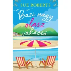Sue Roberts - Bazi nagy olasz vakáció (e-könyv)