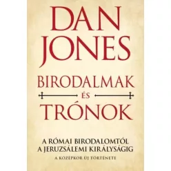 Dan Jones - Birodalmak és trónok (e-könyv)