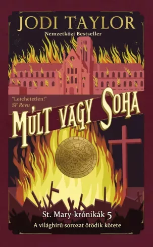 Jodi Taylor - Múlt vagy soha (e-könyv)