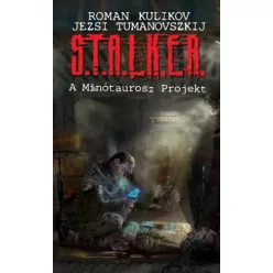   Jezsi Tumanovszkij - S.T.A.L.K.E.R. – A Minótaurosz Projekt (e-könyv)