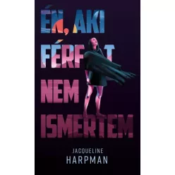   Jacqueline Harpman - Én, aki férfit nem ismertem (e-könyv)