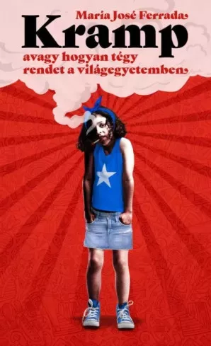 María José Ferrada - Kramp, avagy hogyan tégy rendet a világegyetemben (e-könyv)