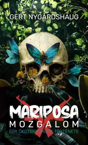 Gert Nygårdshaug - Mariposa mozgalom (e-könyv)
