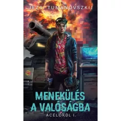 Jezsi Tumanovszkij - Menekülés a valóságba (e-könyv)