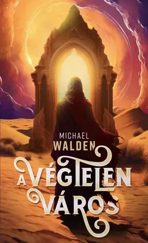 Michael Walden - A végtelen város (e-könyv)
