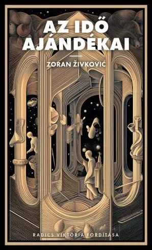 Zoran Živković - Az idő ajándékai (e-könyv)