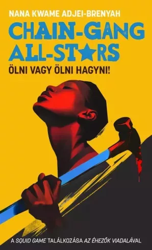 Nana Kwame Adjei-Brenyah - Chain-Gang All-Stars (e-könyv)